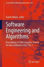 Icon image Software Engineering and Algorithms: Proceedings of 10th Computer Science On-line Conference 2021, Vol. 1