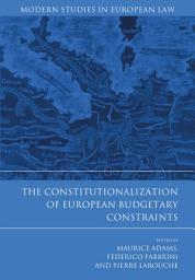 Icon image The Constitutionalization of European Budgetary Constraints