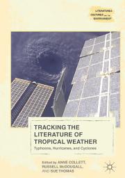 Icon image Tracking the Literature of Tropical Weather: Typhoons, Hurricanes, and Cyclones