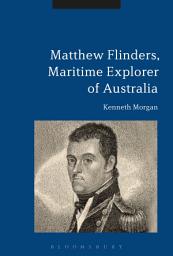 Icon image Matthew Flinders, Maritime Explorer of Australia