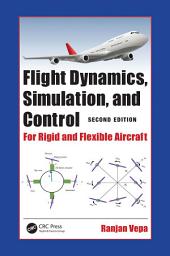 Icon image Flight Dynamics, Simulation, and Control: For Rigid and Flexible Aircraft, Edition 2