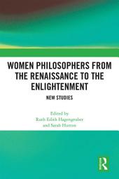 Icon image Women Philosophers from the Renaissance to the Enlightenment: New Studies