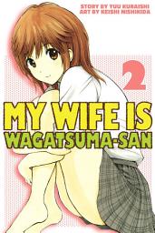 Icon image My Wife is Wagatsuma-san