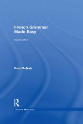 Icon image French Grammar Made Easy: Édition 2