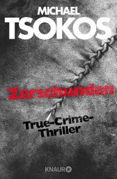 Icon image Zerschunden: True-Crime-Thriller