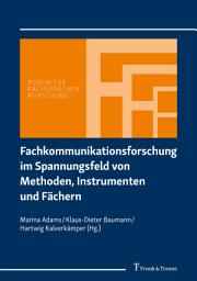 Icon image Fachkommunikationsforschung im Spannungsfeld von Methoden, Instrumenten und Fächern