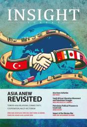 Icon image Insight Turkey / Winter 2024 - Asia Anew Revisited