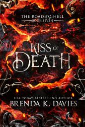 Icon image Kiss of Death (Hell on Earth, Book 3)