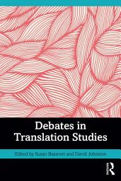 Icon image Debates in Translation Studies