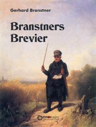 Icon image Branstners Brevier: Textzusammenstellung aus „Die zweite Menschwerdung. Überlebensphilosophie”