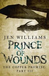 Icon image Prince of Wounds (The Copper Promise: Part III)