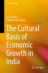 Icon image The Cultural Basis of Economic Growth in India