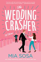 Icon image The Wedding Crasher: A Novel