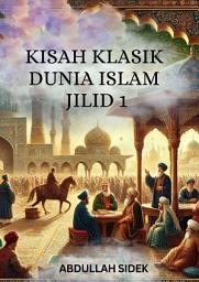 Imej ikon KISAH KLASIK DUNIA ISLAM JILID 1