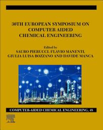 Icon image 30th European Symposium on Computer Aided Chemical Engineering