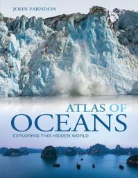 Icon image Atlas of Oceans: A Fascinating Hidden World