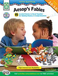 Icon image Aesop’s Fables, Grades 2 - 5: 11 Leveled Stories to Read Together for Gaining Fluency and Comprehension