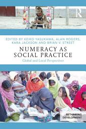 Icon image Numeracy as Social Practice: Global and Local Perspectives