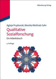 Icon image Qualitative Sozialforschung: Ein Arbeitsbuch, Ausgabe 4