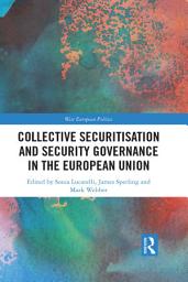 Icon image Collective Securitisation and Security Governance in the European Union