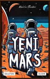 Simge resmi Yeni Mars : Mars'ın Öncüleri