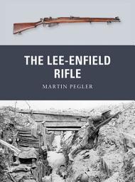 Icon image The Lee-Enfield Rifle