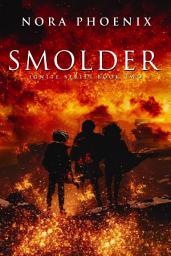 Icon image Smolder: A Dystopian Slow Burn Gay Romance