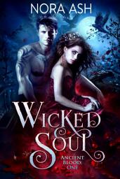 Icon image Wicked Soul: a Fated Mates Vampire Romance