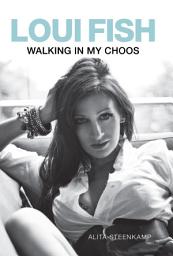 Icon image Loui Fish: Walking in my Choos