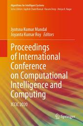 Icon image Proceedings of International Conference on Computational Intelligence and Computing: ICCIC 2020