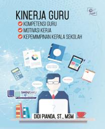 Icon image Kinerja guru: kompetensi guru, motivasi kerja dan kepemimpinan kepala sekolah