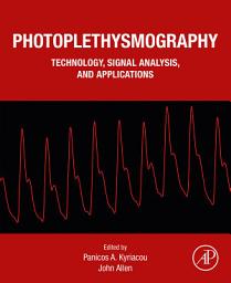 Icon image Photoplethysmography: Technology, Signal Analysis and Applications