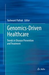 Icon image Genomics-Driven Healthcare: Trends in Disease Prevention and Treatment