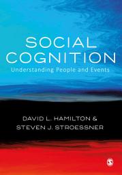 Icon image Social Cognition: Understanding People and Events