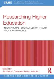 Icon image Researching Higher Education: International perspectives on theory, policy and practice