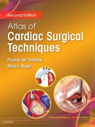 Icon image Atlas of Cardiac Surgical Techniques E-Book: Edition 2