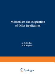 Icon image Mechanism and Regulation of DNA Replication