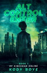 Icon image Alt Control Enter: A Battle Royale GameLit Novel