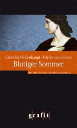 Icon image Blutiger Sommer: Historischer Kriminalroman