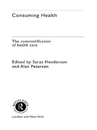 Icon image Consuming Health: The Commodification of Health Care