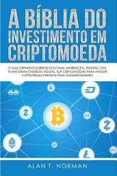 Icon image A bíblia do investimento em criptomoeda: O guia definitivo sobre como investir em criptomoedas