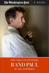 Icon image The 2016 Contenders: Rand Paul