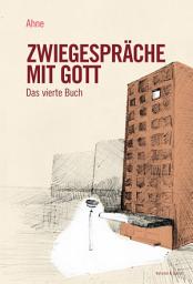 Icon image Zwiegespräche mit Gott: Das vierte Buch