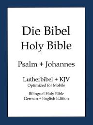 Icon image Holy Bible, German and English Edition Lite (Die Bibel)