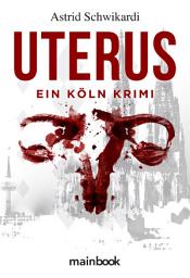 Icon image Uterus: Köln Krimi