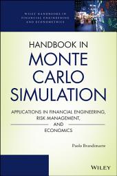 Icon image Handbook in Monte Carlo Simulation: Applications in Financial Engineering, Risk Management, and Economics