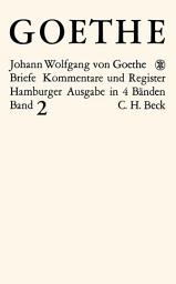 Icon image Goethes Briefe und Briefe an Goethe Bd. 2: Briefe der Jahre 1786-1805: Ausgabe 2