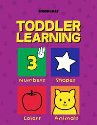 Icon image Toddler Learning: Early learning activity book for kids ages 1 to 4