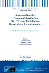 Icon image Advanced Bioactive Compounds Countering the Effects of Radiological, Chemical and Biological Agents: Strategies to Counter Biological Damage