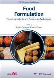 Icon image Food Formulation: Novel Ingredients and Processing Techniques